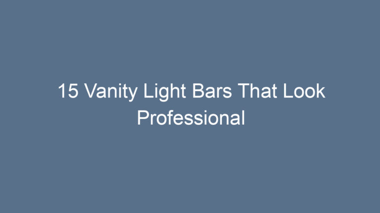 15 Vanity Light Bars That Look Professional