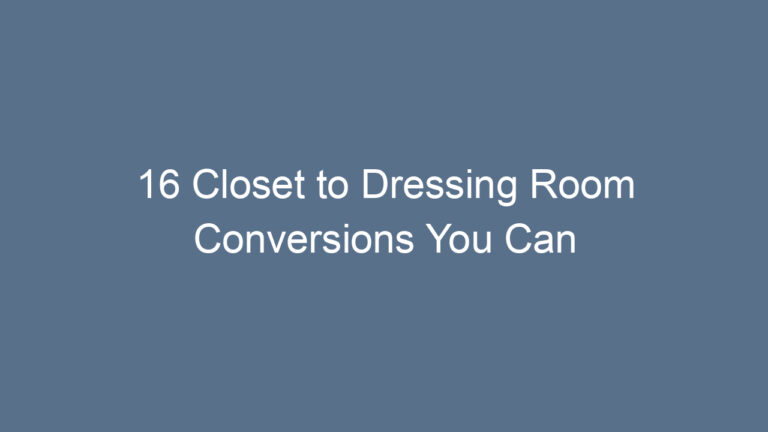 16 Closet to Dressing Room Conversions You Can Copy