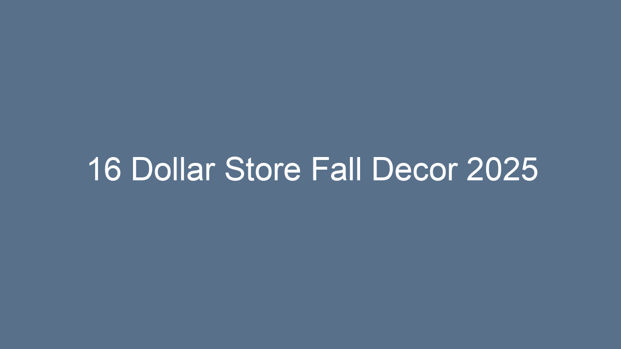 16 dollar store fall decor 2025 12982