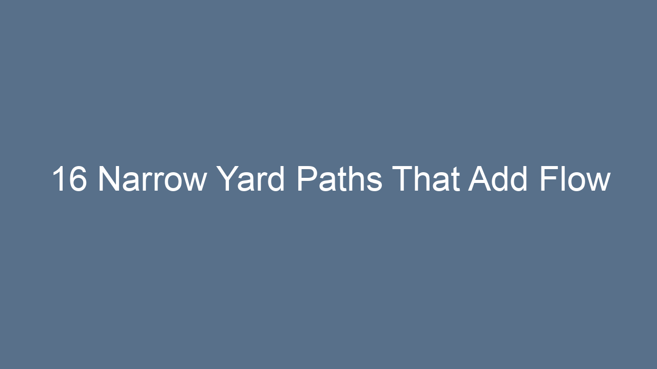 16 narrow yard paths that add flow 12564