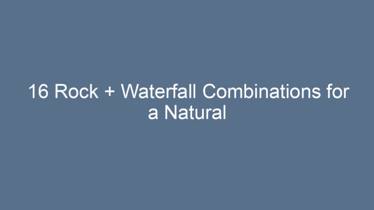 16 Rock + Waterfall Combinations for a Natural Pool Look