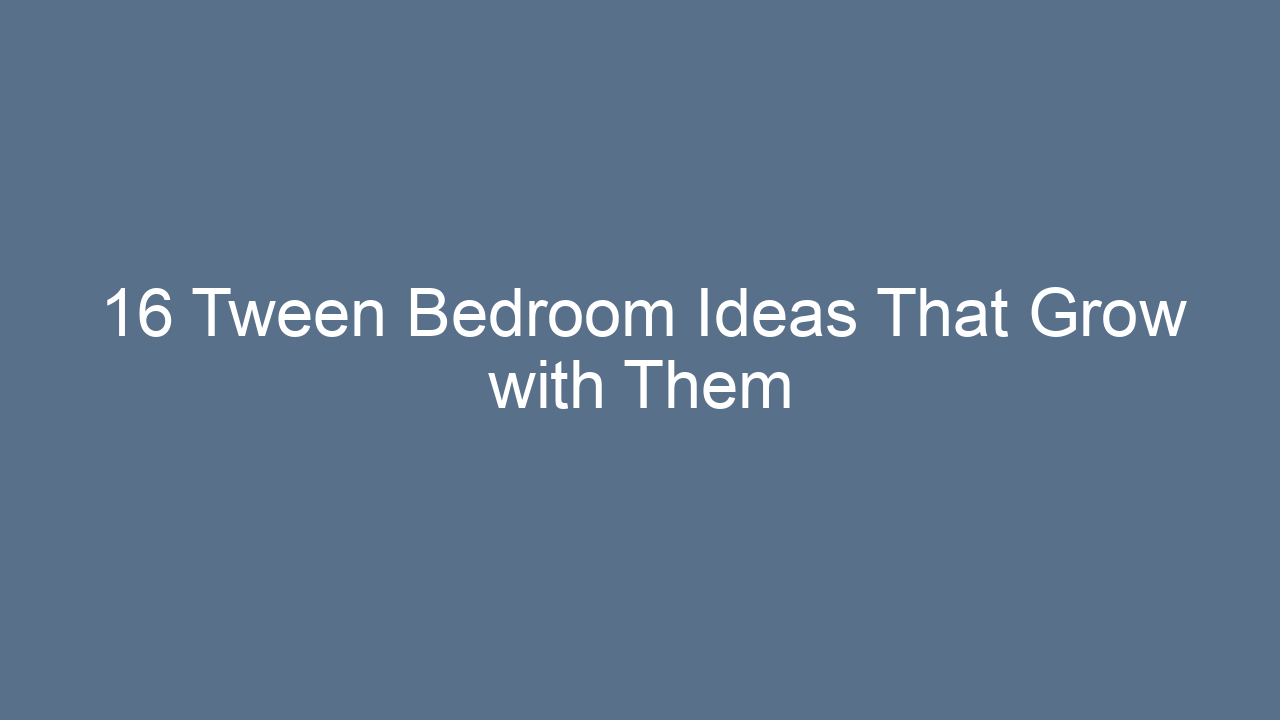 16 tween bedroom ideas that grow with them 8766