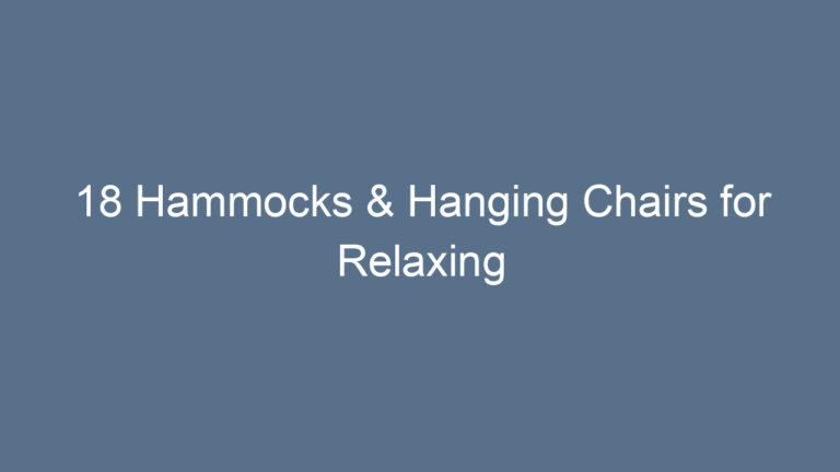 18 Hammocks & Hanging Chairs for Relaxing Vibes