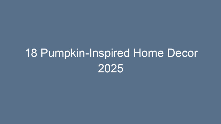 18 Pumpkin-Inspired Home Decor 2025