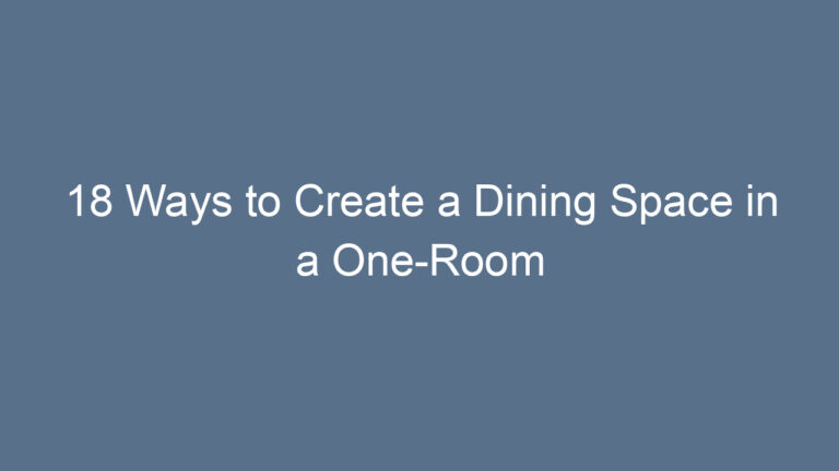 18 Ways to Create a Dining Space in a One-Room Apartment