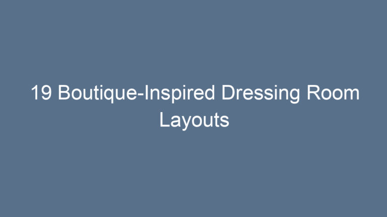 19 Boutique-Inspired Dressing Room Layouts