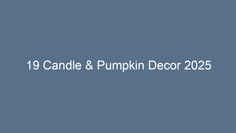 19 Candle & Pumpkin Decor 2025
