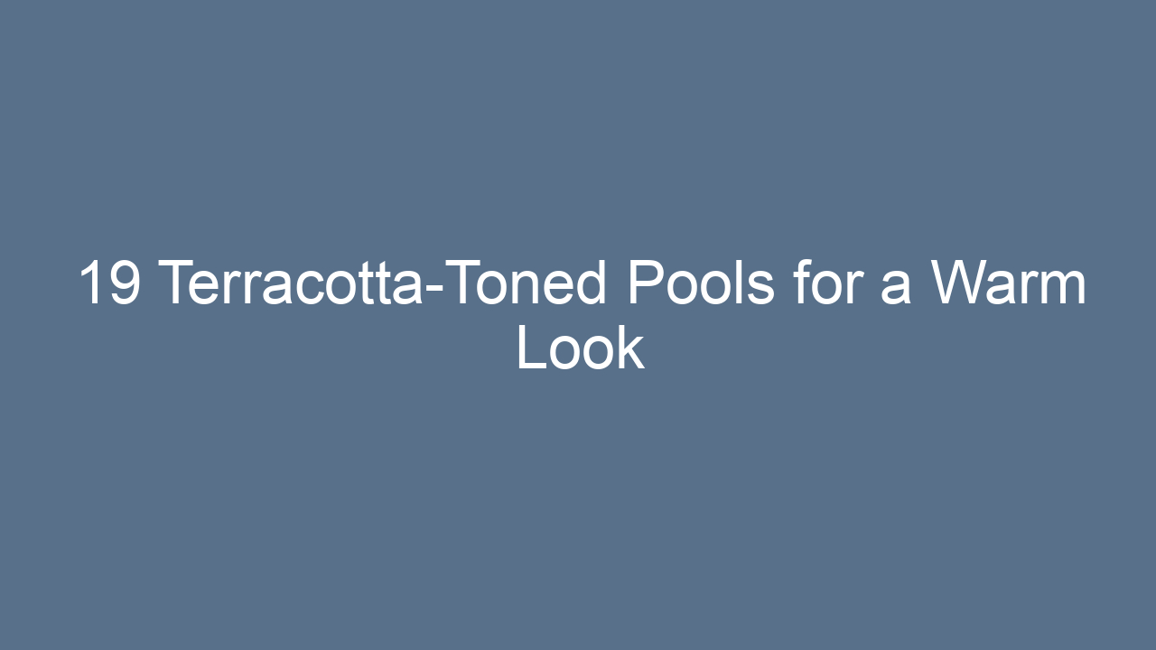 19 terracotta toned pools for a warm look 14800