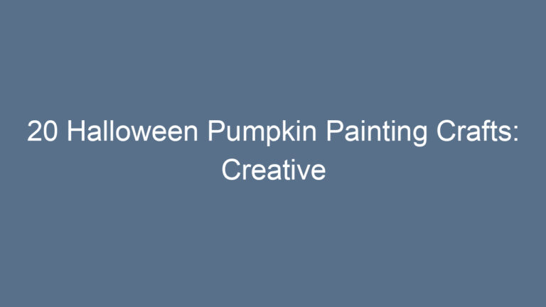 20 Halloween Pumpkin Painting Crafts: Creative Ideas for a Spooky Season