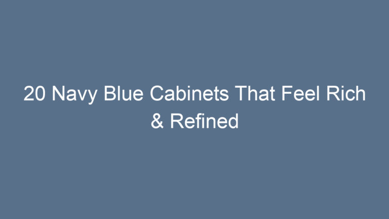 20 Navy Blue Cabinets That Feel Rich & Refined