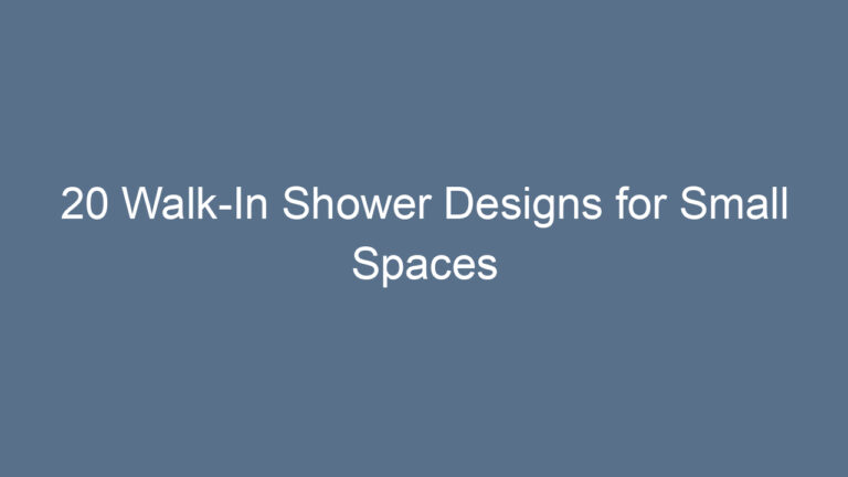 20 Walk-In Shower Designs for Small Spaces