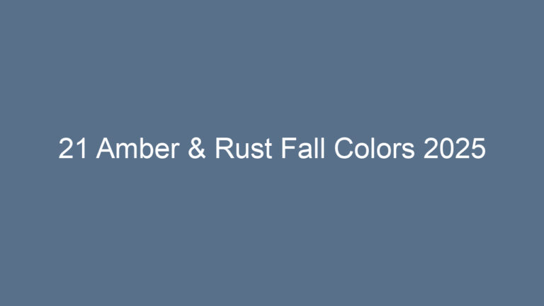 21 Amber & Rust Fall Colors 2025