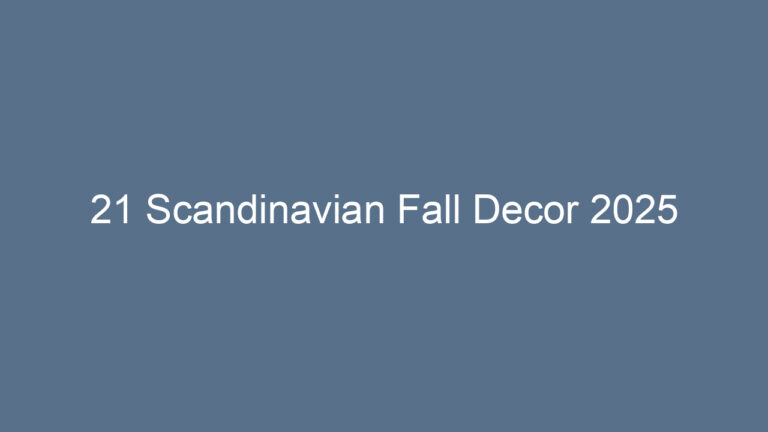 21 Scandinavian Fall Decor 2025