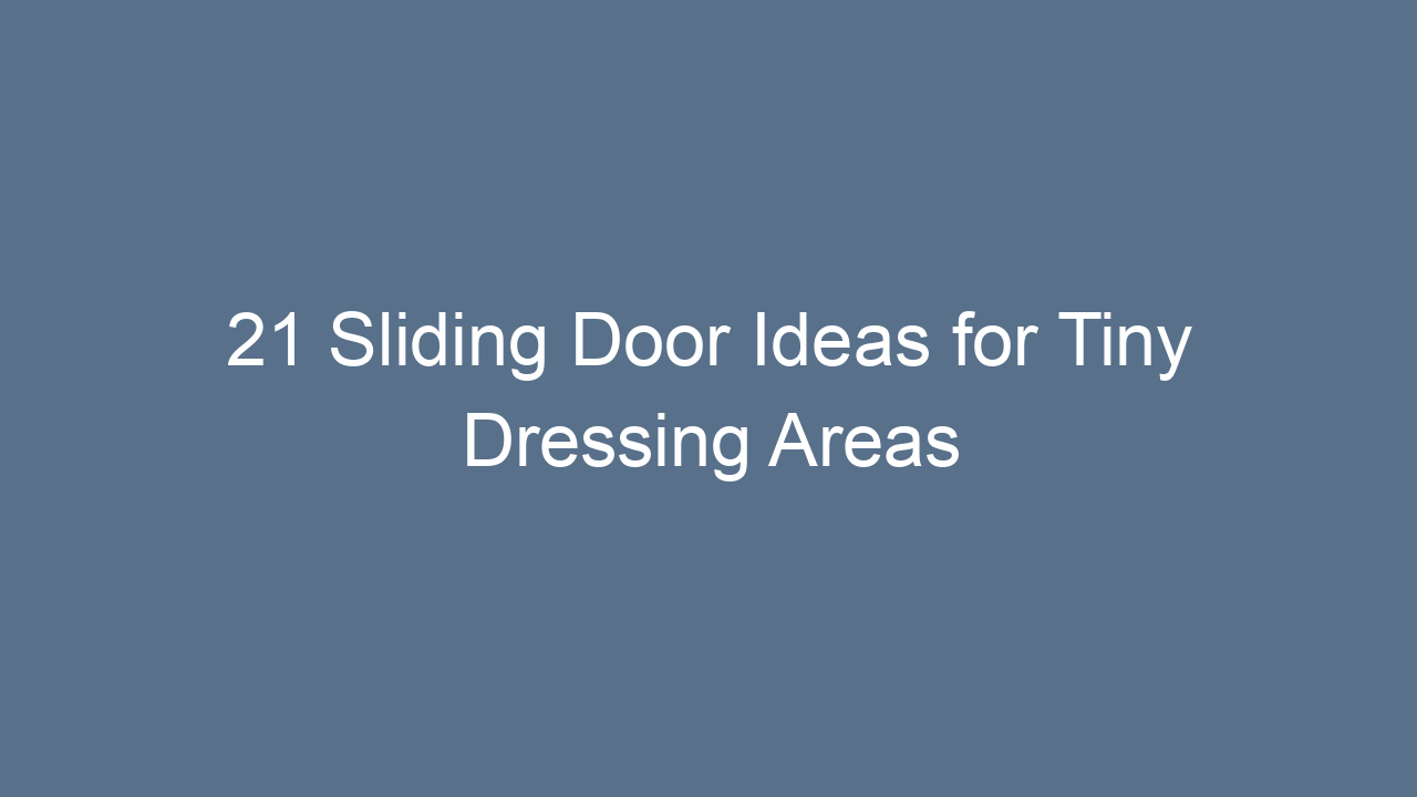 21 sliding door ideas for tiny dressing areas 8846
