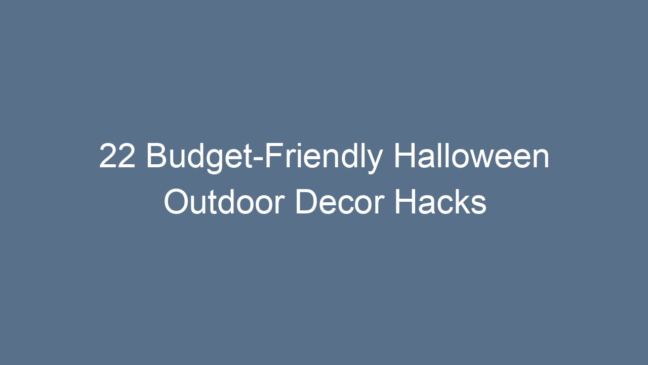 22 budget friendly halloween outdoor decor hacks 13642