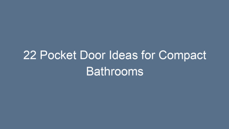 22 Pocket Door Ideas for Compact Bathrooms