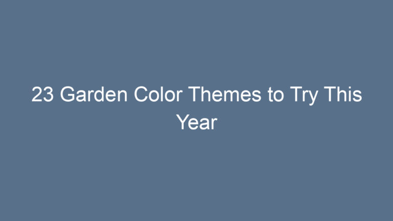 23 Garden Color Themes to Try This Year