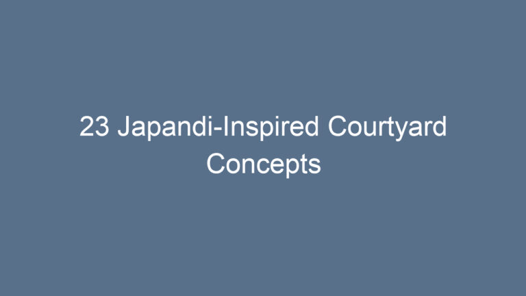 23 Japandi-Inspired Courtyard Concepts
