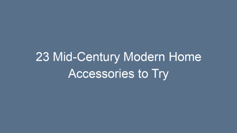 23 Mid-Century Modern Home Accessories to Try