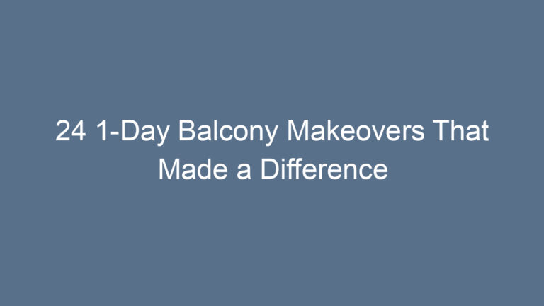 24 1-Day Balcony Makeovers That Made a Difference