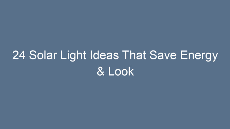 24 Solar Light Ideas That Save Energy & Look Good