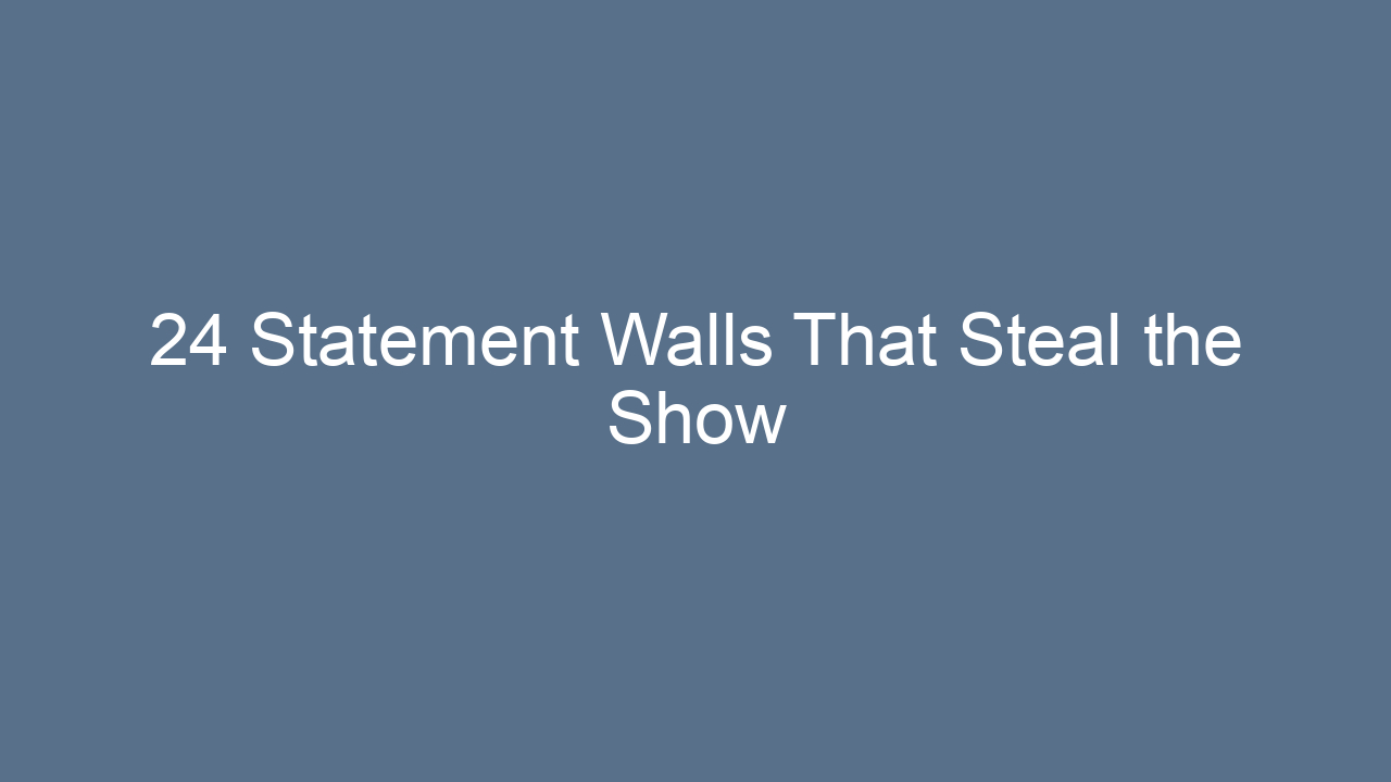 24 statement walls that steal the show 9514