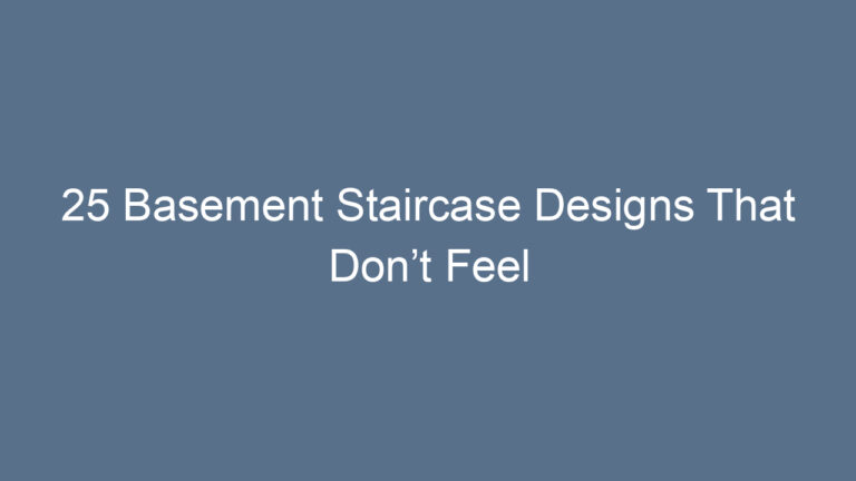 25 Basement Staircase Designs That Don’t Feel Dark