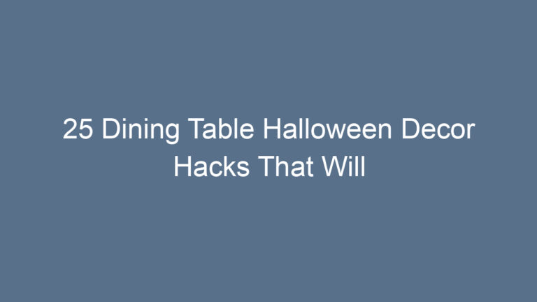 25 Dining Table Halloween Decor Hacks That Will Wow Your Guests