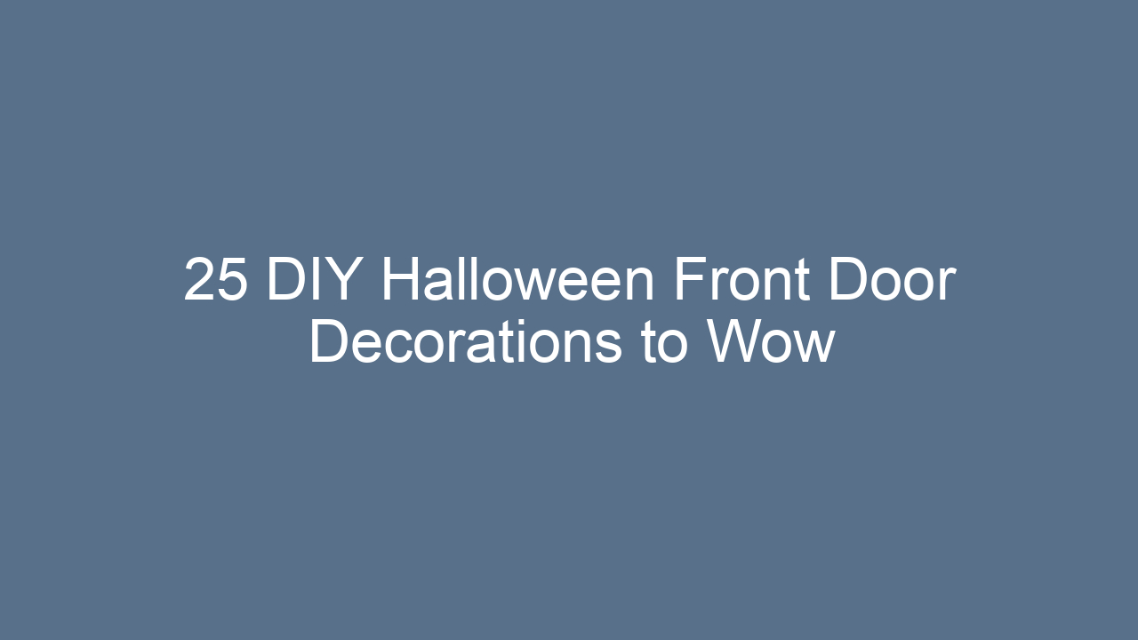 25 diy halloween front door decorations to wow your neighbors 13638