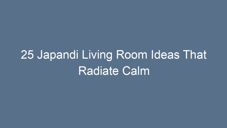 25 Japandi Living Room Ideas That Radiate Calm