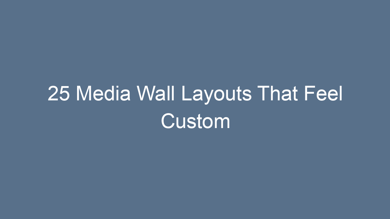 25 media wall layouts that feel custom 9588
