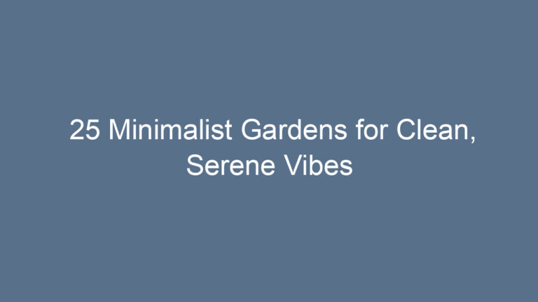 25 Minimalist Gardens for Clean, Serene Vibes