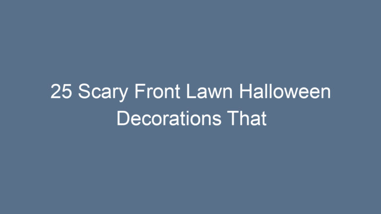 25 Scary Front Lawn Halloween Decorations That Will Haunt Your Neighbors