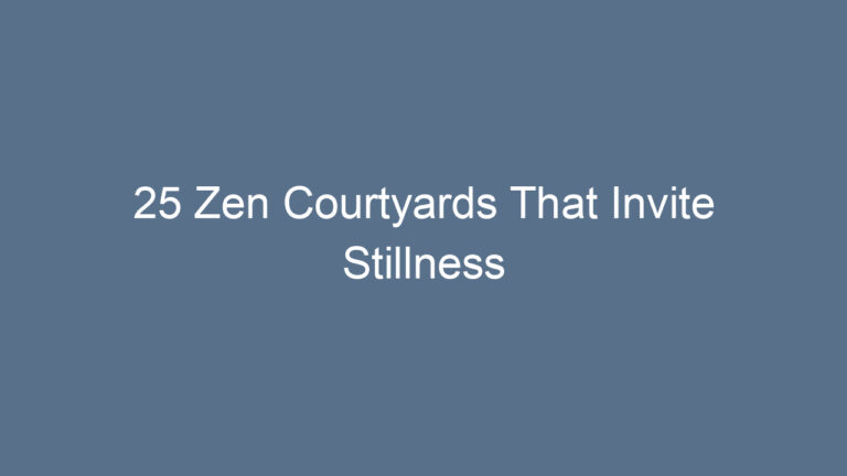 25 Zen Courtyards That Invite Stillness