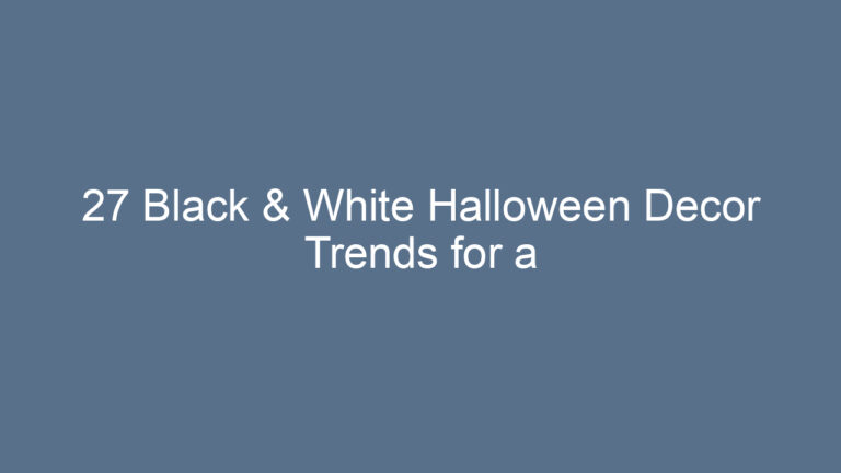 27 Black & White Halloween Decor Trends for a Chic and Spooky Home
