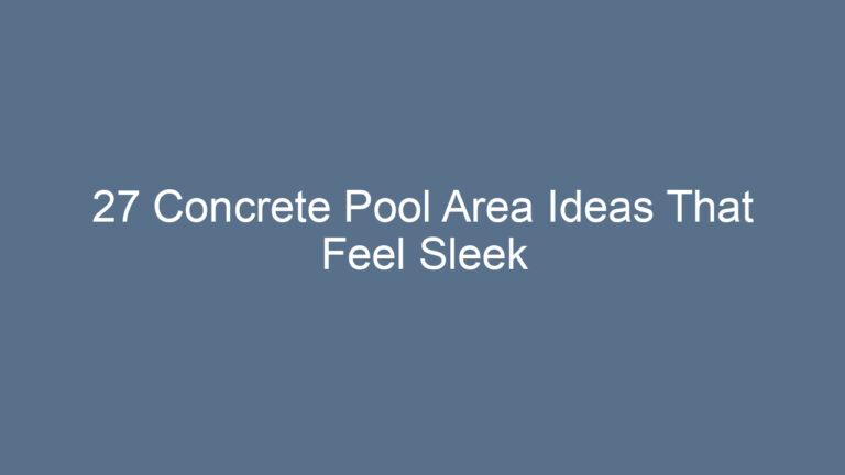 27 Concrete Pool Area Ideas That Feel Sleek