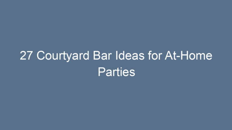27 Courtyard Bar Ideas for At-Home Parties