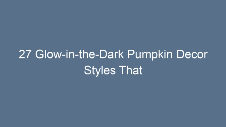 27 Glow-in-the-Dark Pumpkin Decor Styles That Will Light Up Your Halloween