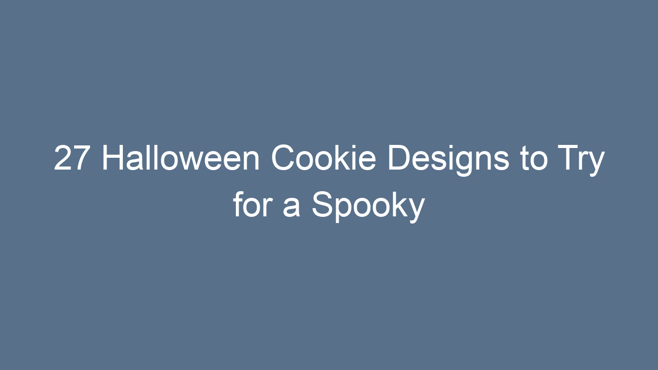 27 halloween cookie designs to try for a spooky sweet celebration 13788