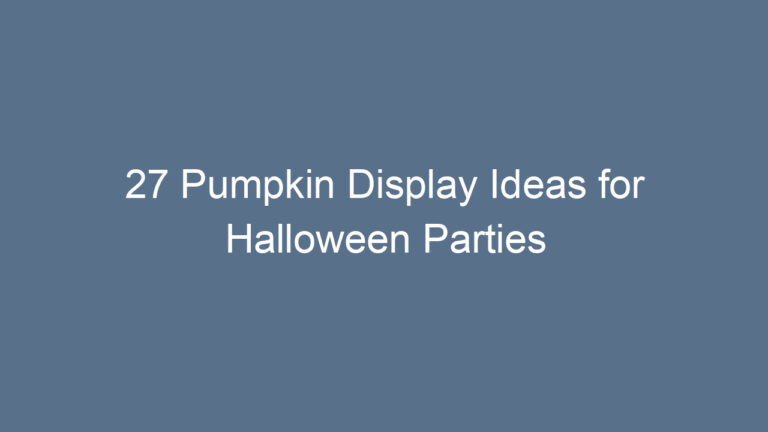 27 Pumpkin Display Ideas for Halloween Parties