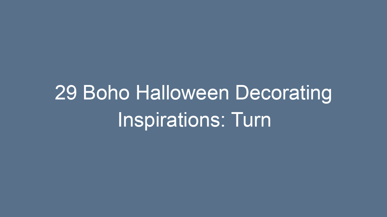29 boho halloween decorating inspirations turn spooky into soulful magic 13931