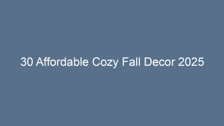 30 Affordable Cozy Fall Decor 2025