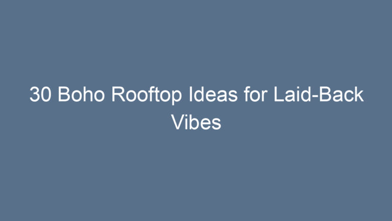 30 Boho Rooftop Ideas for Laid-Back Vibes