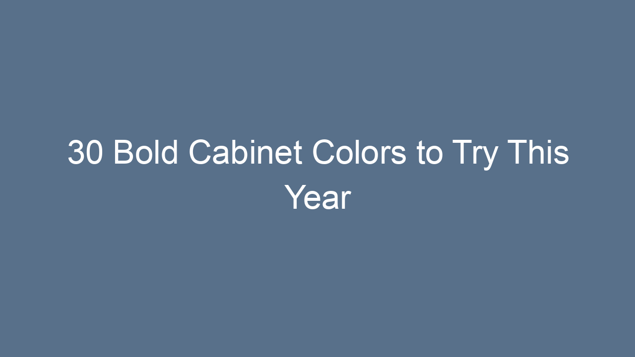 30 bold cabinet colors to try this year 15955