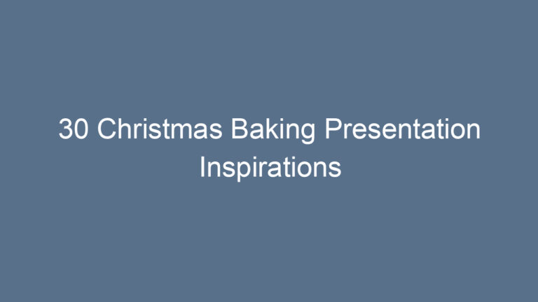 30 Christmas Baking Presentation Inspirations