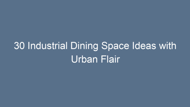 30 Industrial Dining Space Ideas with Urban Flair