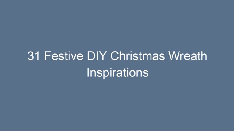 31 Festive DIY Christmas Wreath Inspirations