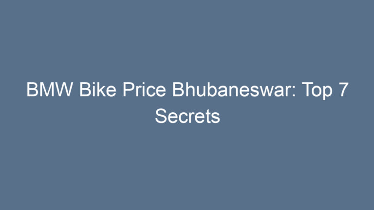 BMW Bike Price Bhubaneswar: Top 7 Secrets