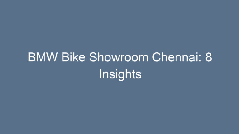 BMW Bike Showroom Chennai: 8 Insights