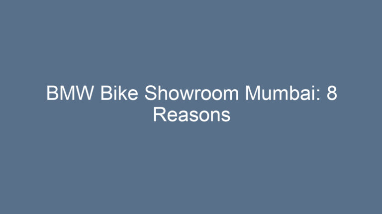 BMW Bike Showroom Mumbai: 8 Reasons